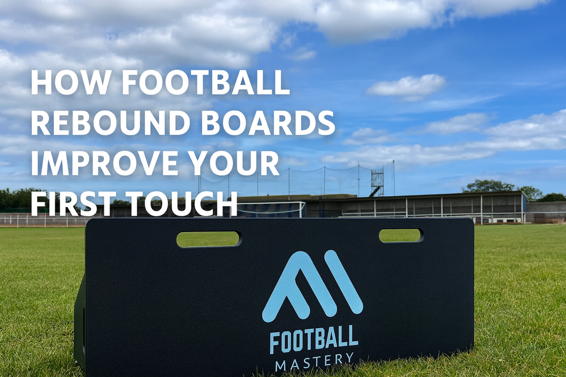 How Football Rebound Boards Improve Your First Touch