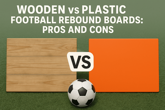 Wooden vs Plastic Football Rebound Boards: Pros and Cons - Football Mastery